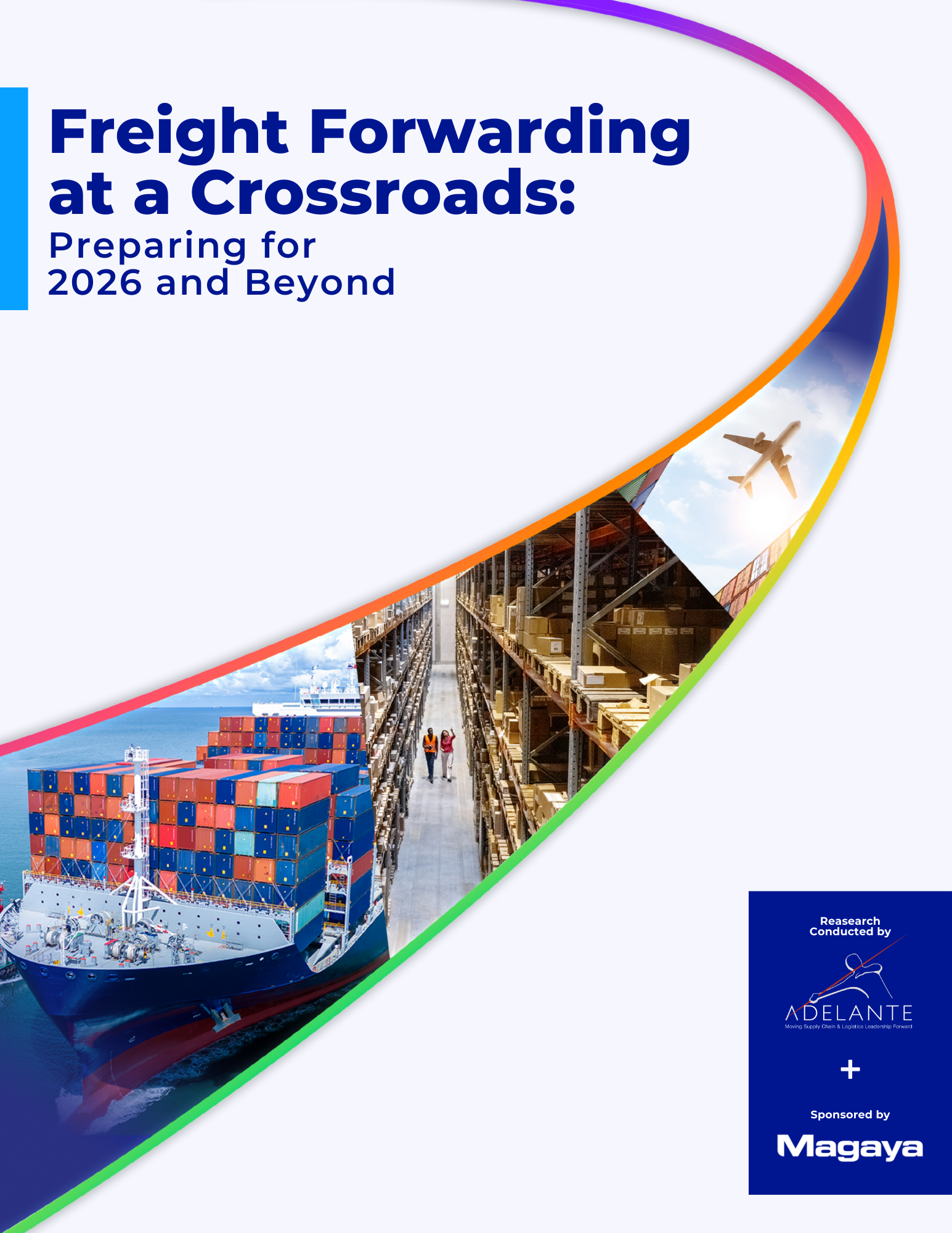 Report: Freight Forwarding at a Crossroads: Preparing for 2026+
